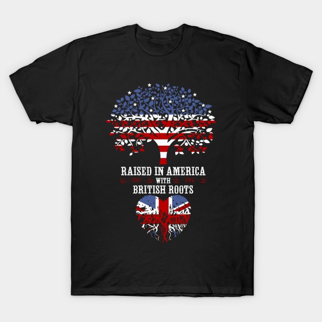 Raised in America with British Roots. T-Shirt by Artizan
